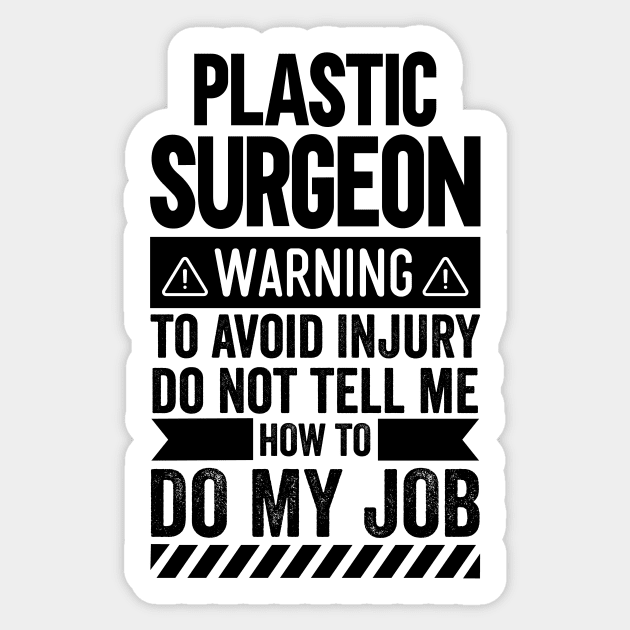 Plastic Surgeon Warning Sticker by Stay Weird